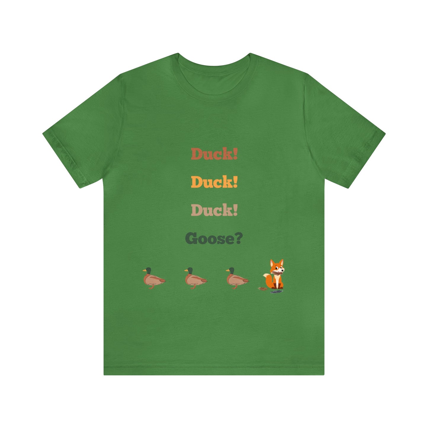 Duck! Duck! Duck! Goose? Unisex Jersey Short Sleeve Tee