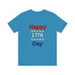 Happy 1776 Day Unisex Jersey Short Sleeve Tee