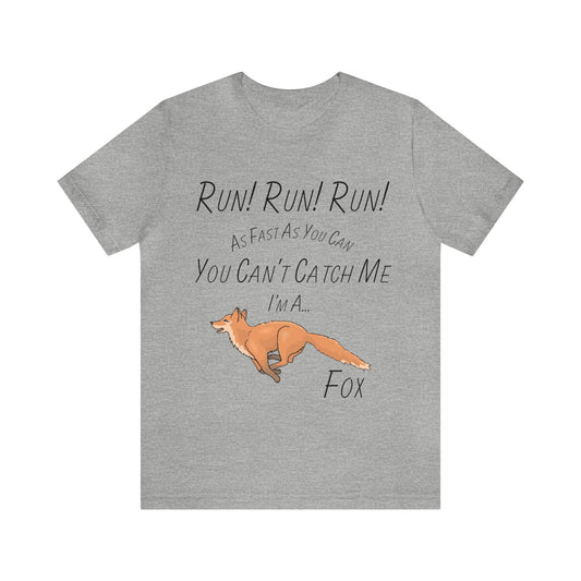 Run! Run! Run! Fox Unisex Jersey Short Sleeve Tee