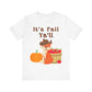 It's Fall Ya'll Unisex Jersey Short Sleeve Tee