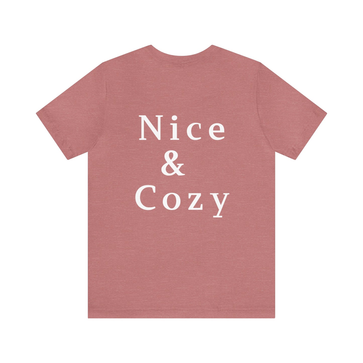 Nice & Cozy Unisex Jersey Short Sleeve Tee