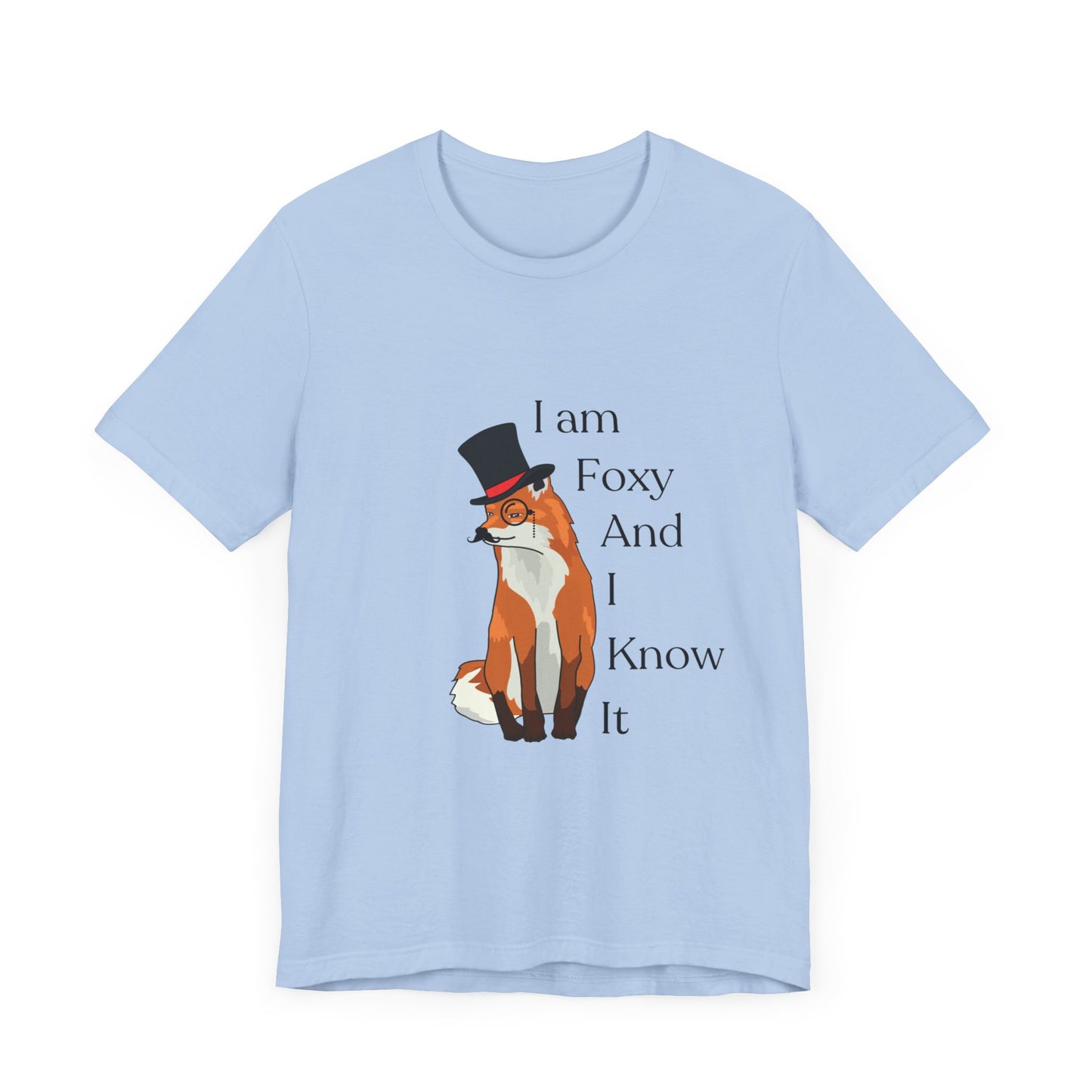 I Am Foxy And I Know It Unisex Jersey Short Sleeve Tee